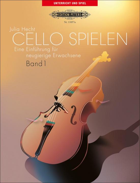 Cello spielen - Eine Einführung für neugierige Erwachsene - Band 1